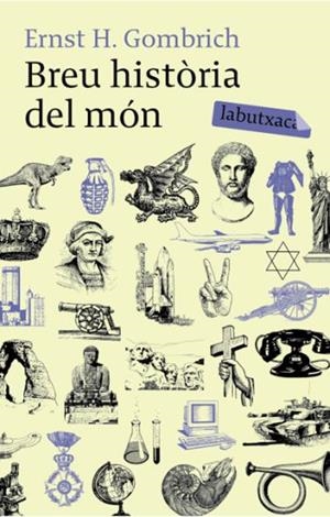 BREU HISTORIA DEL MON | 9788492549498 | GOMBRICH, ERNST, H. | Llibreria Drac - Librería de Olot | Comprar libros en catalán y castellano online