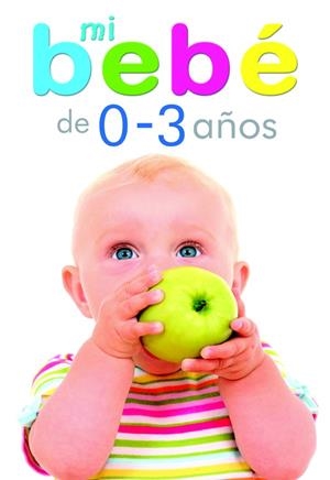 MI BEBE DE 0-3 AÑOS | 9788466219471 | VALERO, COCO | Llibreria Drac - Librería de Olot | Comprar libros en catalán y castellano online