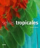 SELVAS TROPICALES | 9788498013603 | MARENT, THOMAS | Llibreria Drac - Llibreria d'Olot | Comprar llibres en català i castellà online