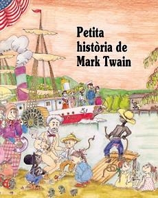 PETITA HISTORIA DE MARK TWAIN | 9788485984930 | Llibreria Drac - Llibreria d'Olot | Comprar llibres en català i castellà online