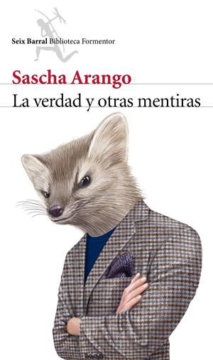 VERDAD Y OTRAS MENTIRAS, LA | 9788432222955 | ARANGO, SASCHA | Llibreria Drac - Librería de Olot | Comprar libros en catalán y castellano online