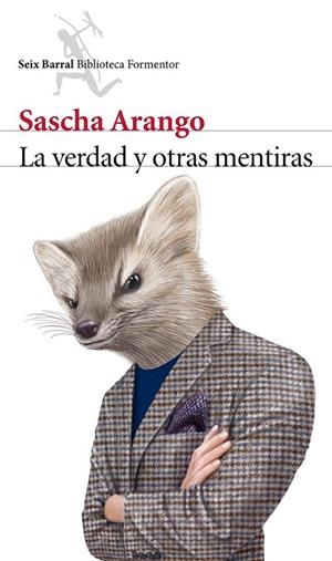 VERDAD Y OTRAS MENTIRAS, LA | 9788432222955 | ARANGO, SASCHA | Llibreria Drac - Librería de Olot | Comprar libros en catalán y castellano online