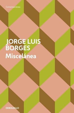 MISCELANEA | 9788499892047 | BORGES, JORGE LUIS | Llibreria Drac - Llibreria d'Olot | Comprar llibres en català i castellà online