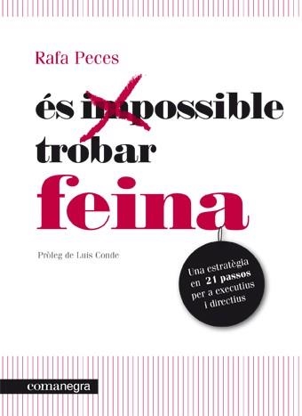 ES POSSIBLE TROBAR FEINA | 9788415097273 | PECES, RAFAEL | Llibreria Drac - Librería de Olot | Comprar libros en catalán y castellano online