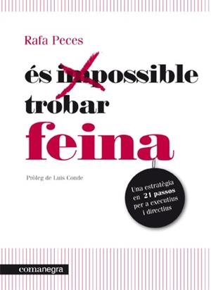 ES POSSIBLE TROBAR FEINA | 9788415097273 | PECES, RAFAEL | Llibreria Drac - Librería de Olot | Comprar libros en catalán y castellano online