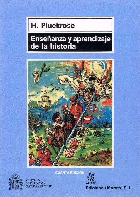 ENSEÑANZA Y APRENDIZAJE DE LA HISTORIA | 9788471123800 | PLUCKROSE, H | Llibreria Drac - Llibreria d'Olot | Comprar llibres en català i castellà online
