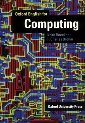 OXFORD ENGLISH FOR COMPUTING | 9780194573870 | BOECKNER,KEITH | Llibreria Drac - Llibreria d'Olot | Comprar llibres en català i castellà online