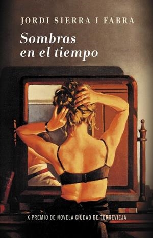 SOMBRAS EN EL TIEMPO (PREMIO TORREVIEJA 2011) | 9788401339998 | SIERRA I FABRA, JORDI | Llibreria Drac - Llibreria d'Olot | Comprar llibres en català i castellà online
