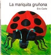 MARIQUITA GRUÑONA, LA | 9788492750504 | CARLE, ERIC | Llibreria Drac - Librería de Olot | Comprar libros en catalán y castellano online