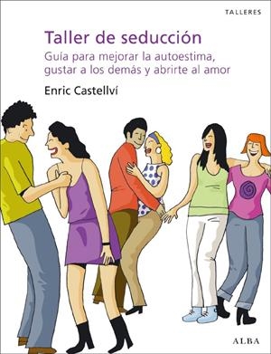 TALLER DE SEDUCCION | 9788484286462 | CASTELLVI, ENRIC | Llibreria Drac - Librería de Olot | Comprar libros en catalán y castellano online
