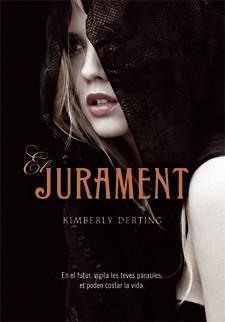 JURAMENT, EL | 9788424640866 | DERTING, KIMBERLY | Llibreria Drac - Librería de Olot | Comprar libros en catalán y castellano online