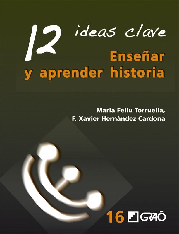 ENSEÑAR Y APRENDER HISTORIA | 9788499803524 | TORRUELLA, MARIA FELIU; HERNANDEZ, F.XAVIER | Llibreria Drac - Librería de Olot | Comprar libros en catalán y castellano online