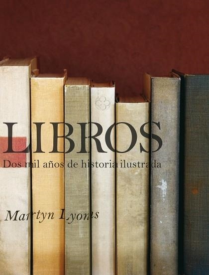 LIBROS DOS MIL AÑOS DE HISTORIA ILUSTRADA | 9788497857369 | LYONS, MARTYN | Llibreria Drac - Librería de Olot | Comprar libros en catalán y castellano online