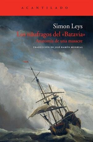 NAUFRAGOS DEL BATAVIA, LOS | 9788415277408 | LEYS, SIMON | Llibreria Drac - Librería de Olot | Comprar libros en catalán y castellano online