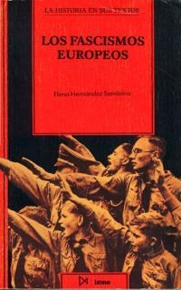 FASCISMOS EUROPEOS, LOS | 9788470902581 | HERNANDEZ SANDOICA, ELENA | Llibreria Drac - Librería de Olot | Comprar libros en catalán y castellano online