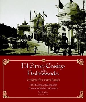 GRAN CASINO DE LA RABASSADA, EL | 9788483306574 | FABREGAS, PERE; GIMENEZ, CARLOTA | Llibreria Drac - Librería de Olot | Comprar libros en catalán y castellano online