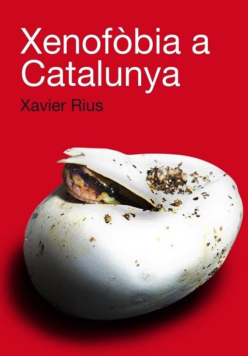 XENOFOBIA A CATALUNYA | 9788492440696 | RIUS, XAVIER | Llibreria Drac - Librería de Olot | Comprar libros en catalán y castellano online