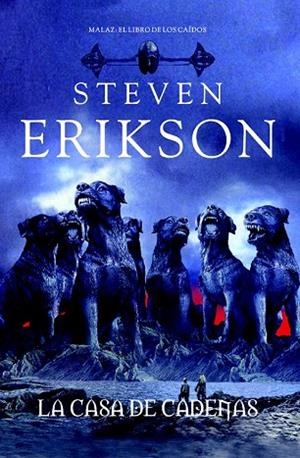 CASA DE LAS CADENAS, LA | 9788498006735 | ERIKSON, STEVEN | Llibreria Drac - Librería de Olot | Comprar libros en catalán y castellano online