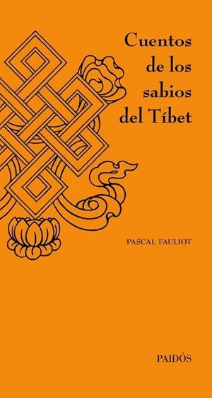 CUENTOS DE LOS SABIOS DEL TIBET | 9788449326233 | FAULIOT, PASCAL | Llibreria Drac - Librería de Olot | Comprar libros en catalán y castellano online