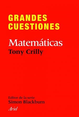 GRANDES CUESTIONES MATEMATICAS | 9788434413382 | CRILLY, TONY | Llibreria Drac - Librería de Olot | Comprar libros en catalán y castellano online