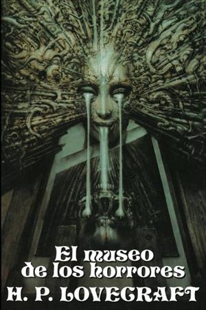 MUSEO DE LOS HORRORES, EL | 9788476407547 | LOVECRAFT, H.P. | Llibreria Drac - Librería de Olot | Comprar libros en catalán y castellano online