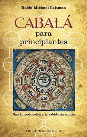 CABALA PARA PRINCIPIANTES | 9788497777698 | LAITMAN, MICHAEL | Llibreria Drac - Llibreria d'Olot | Comprar llibres en català i castellà online