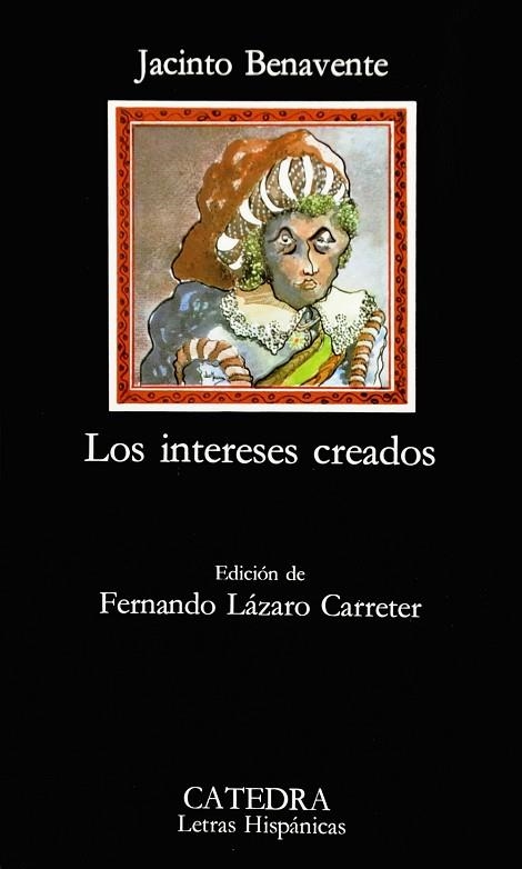 INTERESES CREADOS, LOS | 9788437600277 | BENAVENTE, JACINTO | Llibreria Drac - Librería de Olot | Comprar libros en catalán y castellano online