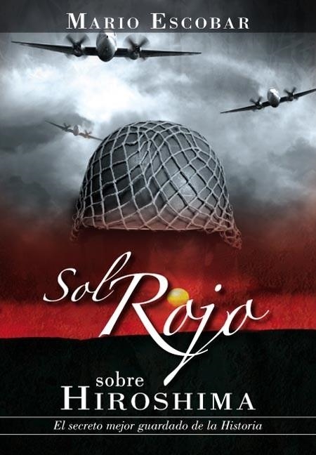 SOL ROJO SOBRE HIROSHIMA | 9788415404064 | ESCOBAR, MARIO | Llibreria Drac - Librería de Olot | Comprar libros en catalán y castellano online