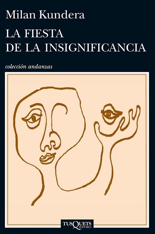 FIESTA DE LA INSIGNIFICANCIA, LA | 9788483839287 | KUNDERA, MILAN | Llibreria Drac - Librería de Olot | Comprar libros en catalán y castellano online