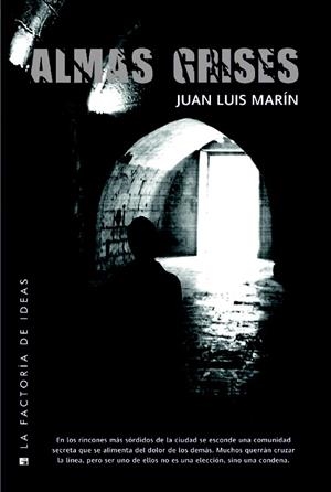 ALMAS GRISES | 9788490181973 | MARÍN, JUAN LUIS | Llibreria Drac - Librería de Olot | Comprar libros en catalán y castellano online