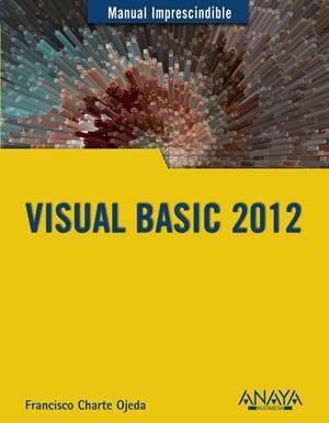 VISUAL BASIC 2012 | 9788441533301 | CHARTE, FRANCISCO | Llibreria Drac - Librería de Olot | Comprar libros en catalán y castellano online