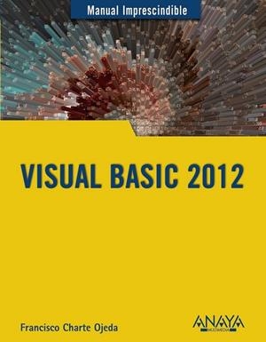 VISUAL BASIC 2012 | 9788441533301 | CHARTE, FRANCISCO | Llibreria Drac - Librería de Olot | Comprar libros en catalán y castellano online