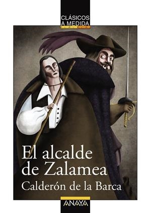 ALCALDE DE ZALAMEA, EL | 9788467840094 | CALDERON DE LA BARCA, PEDRO | Llibreria Drac - Librería de Olot | Comprar libros en catalán y castellano online