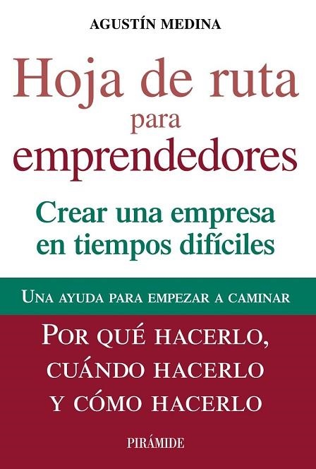 HOJA DE RUTA PARA EMPRENDEDORES | 9788436828993 | MEDINA, AGUSTÍN | Llibreria Drac - Librería de Olot | Comprar libros en catalán y castellano online