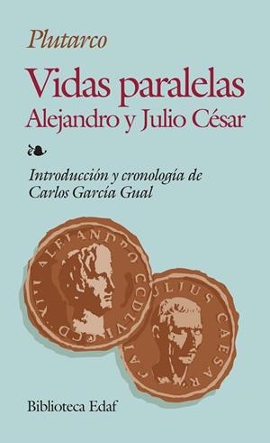 VIDAS PARALELAS.ALEJANDRO Y JULIO CESAR | 9788476407837 | PLUTARCO | Llibreria Drac - Librería de Olot | Comprar libros en catalán y castellano online