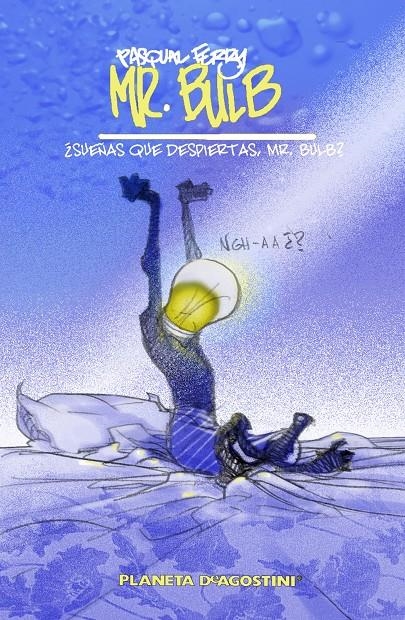MR. BULB. SUEÑAS QUE DESPIERTAS MR. BULB? | 9788415480938 | FERRY, PASQUAL | Llibreria Drac - Librería de Olot | Comprar libros en catalán y castellano online