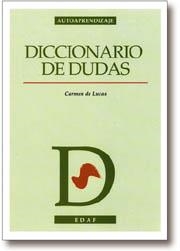 DICCIONARIO DE DUDAS | 9788476407899 | LUCAS, CARMEN DE | Llibreria Drac - Librería de Olot | Comprar libros en catalán y castellano online
