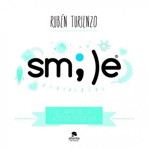 SMILE | 9788415678007 | TURIENZO, RUBEN | Llibreria Drac - Librería de Olot | Comprar libros en catalán y castellano online