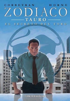 ZODÍACO 2. TAURO EL SECRETO DEL TORO | 9788415480785 | CORBEYRAN, ERIC; HORNE | Llibreria Drac - Llibreria d'Olot | Comprar llibres en català i castellà online
