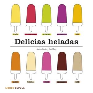 DELICIAS HELADAS (KIT) | 9788448008246 | LAMBERT, MARTINE; BATTY, DAVID | Llibreria Drac - Librería de Olot | Comprar libros en catalán y castellano online
