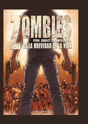 ZOMBIES 2. DE LA BREVEDAD DE LA VIDA | 9788415480808 | PERU; CHOLET; CHAMPELOVIER | Llibreria Drac - Llibreria d'Olot | Comprar llibres en català i castellà online