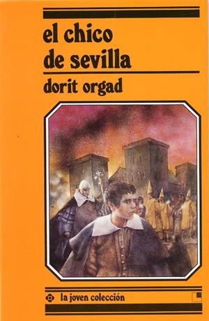 CHICO DE SEVILLA, EL | 9788485334728 | DORIT ORGAD | Llibreria Drac - Librería de Olot | Comprar libros en catalán y castellano online