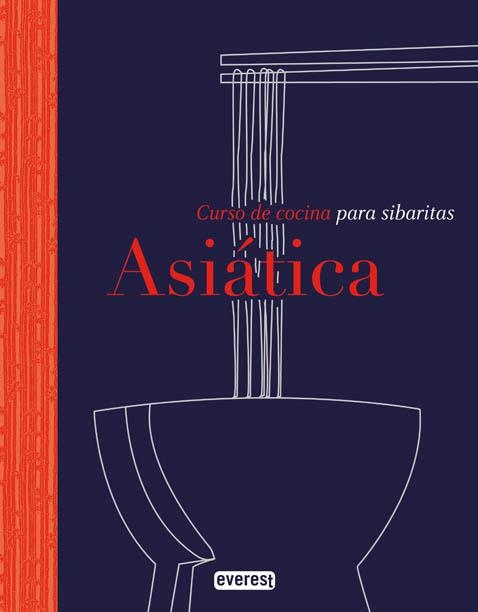COCINA ASIATICA: CURSO DE COCINA PARA SIBARITAS | 9788444120096 | CORNELIA SCHINHARL | Llibreria Drac - Librería de Olot | Comprar libros en catalán y castellano online