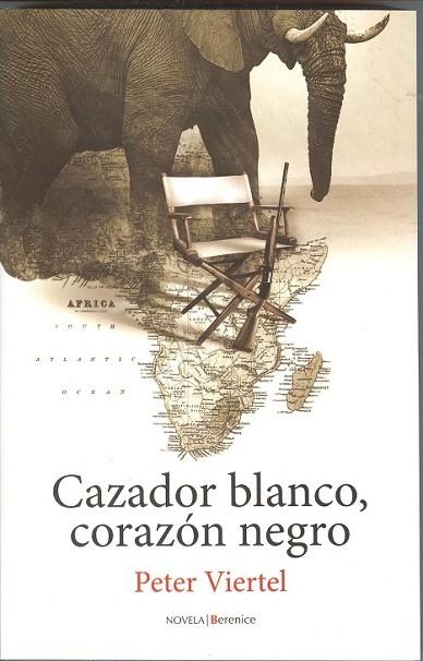 CAZADOR BLANCO CORAZON NEGRO | 9788496756618 | VIERTEL, PETER | Llibreria Drac - Librería de Olot | Comprar libros en catalán y castellano online