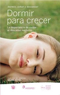 DORMIR PARA CRECER | 9788498673890 | SOCIEDAD ESPAÑOLA DE SUEÑO | Llibreria Drac - Llibreria d'Olot | Comprar llibres en català i castellà online