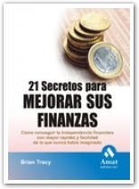 21 SECRETOS PARA MEJORAR SUS FINANZAS | 9788497353359 | TRACY, BRIAN | Llibreria Drac - Llibreria d'Olot | Comprar llibres en català i castellà online