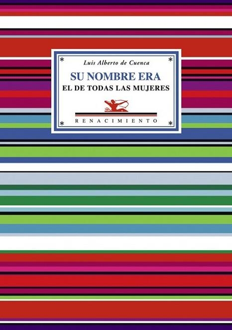 SU NOMBRE ERA EL DE TODAS LAS MUJERES: Y OTROS POEMAS DE AMO | 9788484723868 | CUENCA, LUIS ALBERTO DE | Llibreria Drac - Librería de Olot | Comprar libros en catalán y castellano online