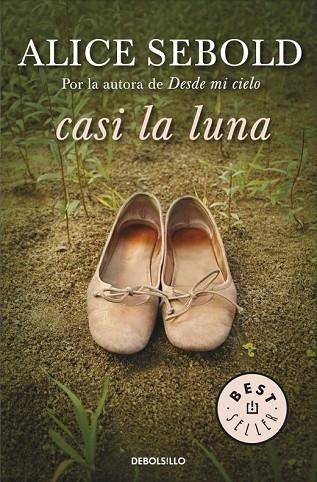 CASI LA LUNA | 9788483469040 | SEBOLD, ALICIA | Llibreria Drac - Llibreria d'Olot | Comprar llibres en català i castellà online