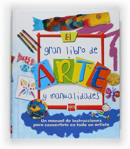 GRAN LIBRO DEL ARTE Y MANUALIDADES | 9788467529692 | NICHOLSON, SUE | Llibreria Drac - Librería de Olot | Comprar libros en catalán y castellano online