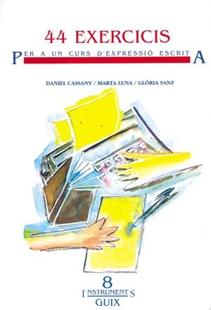 44 EXERCICIS PER A UN CURS D`EXPRESSIO ESCRITA | 9788487470103 | Llibreria Drac - Llibreria d'Olot | Comprar llibres en català i castellà online